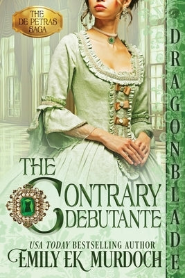 The Contrary Debutante Paperback Dragonblade Publishing, Inc.