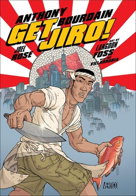 Get Jiro! by Bourdain, Anthony