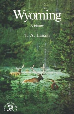 Wyoming: A Bicentennial History Paperback W. W. Norton & Company