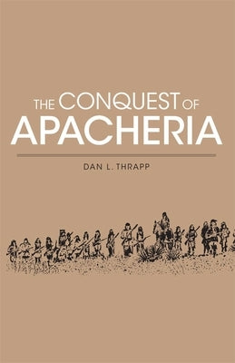 Conquest of Apacheria Paperback University of Oklahoma Press
