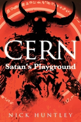 Cern: Satan's Playground Paperback Page Publishing, Inc.