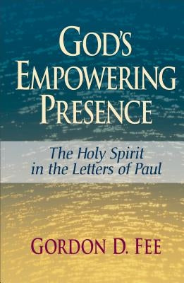 Book cover for "God's Empowering Presence: The Holy Spirit in the Letters of Paul" published by Baker Academic.