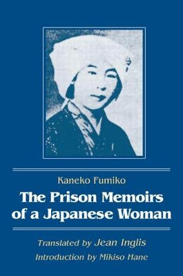 The Prison Memoirs of a Japanese Woman by Fumiko, Kaneko