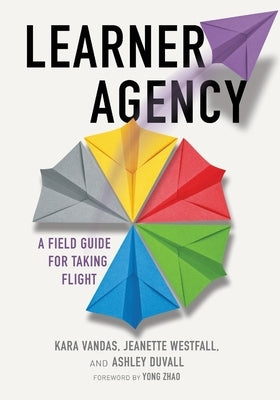 Learner Agency Paperback Mimi and Todd Press