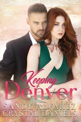 Keeping Denver Paperback Crystal Daniels