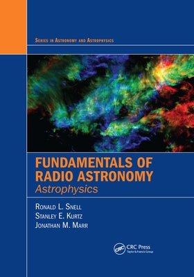 Fundamentals of Radio Astronomy: Astrophysics Paperback CRC Press