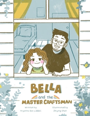 Bella and the Master Craftsman Paperback WestBow Press