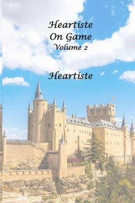 Heartiste on Game - Volume 2 by Heartiste