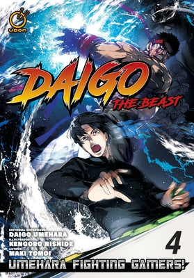 Daigo the Beast: Umehara Fighting Gamers! Volume 4 by Tomoi, Maki