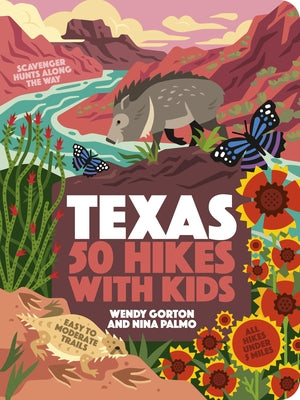 50 Hikes with Kids Texas by Gorton, Wendy