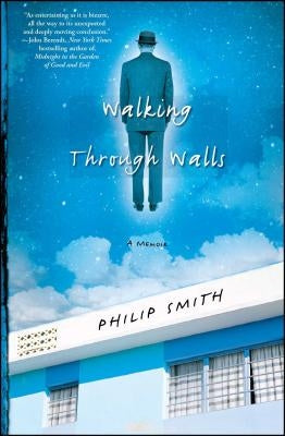 Walking Through Walls by Smith, Philip