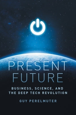Present Future by Perelmuter, Guy