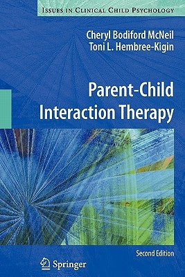 Parent-Child Interaction Therapy by McNeil, Cheryl Bodiford