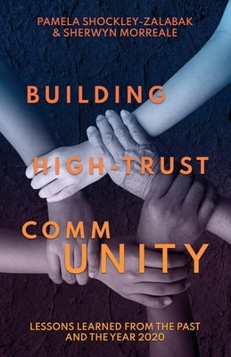 Building High Trust CommUNITY: Lessons Learned from the Past and the Year 2020 Paperback Atmosphere Press
