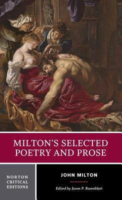 Milton's Selected Poetry and Prose: A Norton Critical Edition Paperback W. W. Norton & Company
