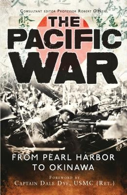 The Pacific War: From Pearl Harbor to Okinawa Paperback Osprey Publishing (UK)