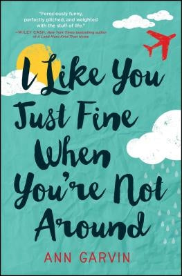 I Like You Just Fine When You're Not Around Paperback Gallery Books