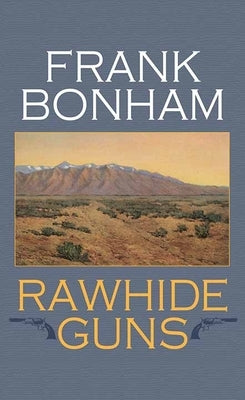 Rawhide Guns by Bonham, Frank