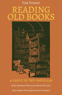 Reading Old Books Paperback Atmosphere Press