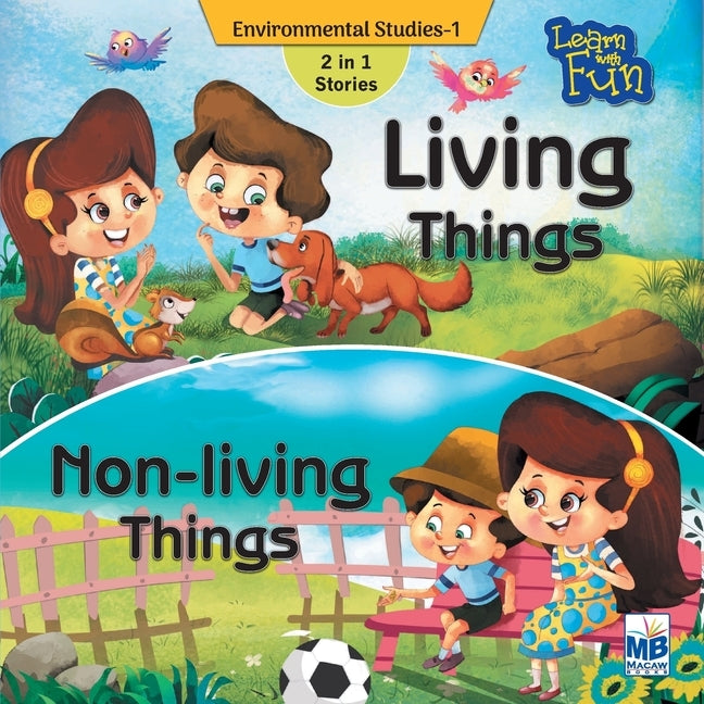 Enviornmental Science: Living things and non-living things Paperback Macaw Books