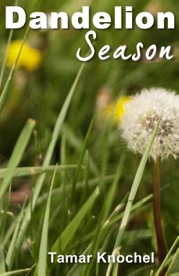 Dandelion Season Paperback Createspace Independent Publishing Platform