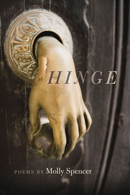 Hinge by Spencer, Molly