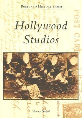 Hollywood Studios Paperback Arcadia Publishing (SC)