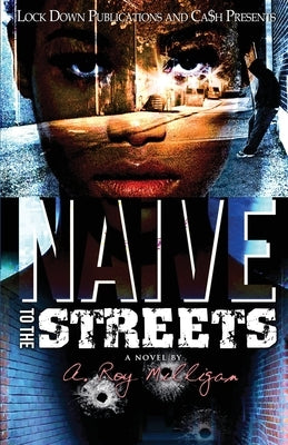 Naïve to the Streets Paperback Lock Down Publications