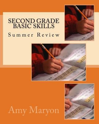 Summer review of Second Grade Basic Skills Paperback Createspace Independent Publishing Platform