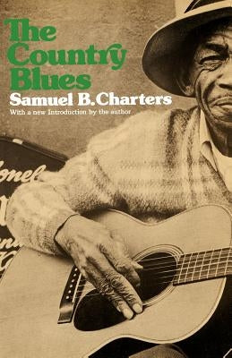 The Country Blues by Charters, Samuel