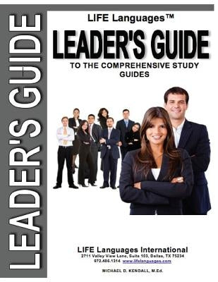 Leader's Guide To The LIFE Languages Study Guides by Kendall, Micheál D.