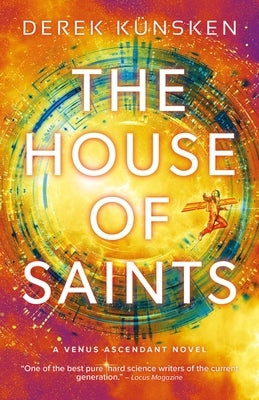 The House of Saints: Venus Ascendant Book Two by Künsken, Derek