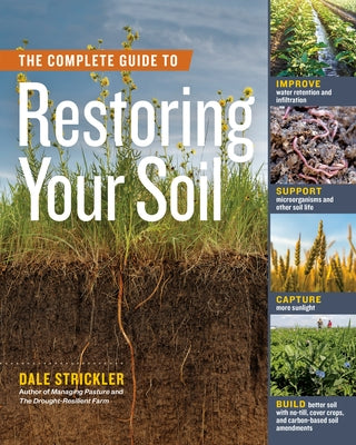 Paperback book titled "The Complete Guide to Restoring Your Soil" by Storey Publishing, featuring soil restoration and health tips.