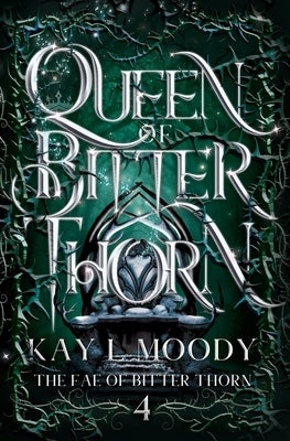 Queen of Bitter Thorn Paperback Marten Press