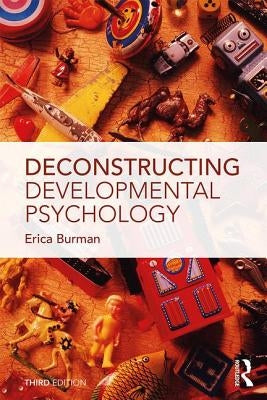 Deconstructing Developmental Psychology by Burman, Erica