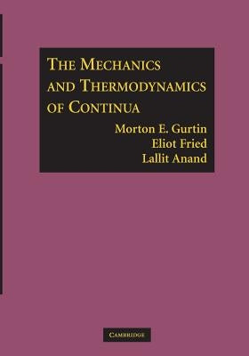 Paperback of The Mechanics and Thermodynamics of Continua by Cambridge University Press, showing the book cover with title and author.