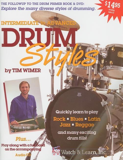 Drum Styles: Book with Audio Access [With CD (Audio)] by Wimer, Tim