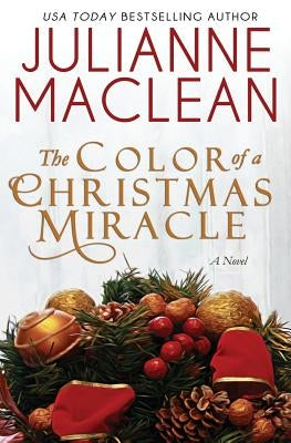 The Color of a Christmas Miracle: A Holiday Novella Paperback Julianne MacLean Publishing Inc.