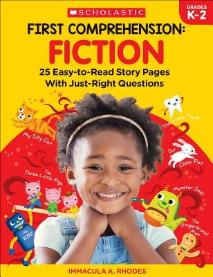 First Comprehension: Fiction: 25 Easy-To-Read Story Pages with Just-Right Questions Paperback Teaching Resources