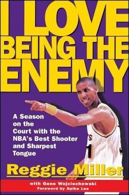 I Love Being the Enemy by Miller, Reggie