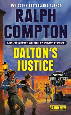 Ralph Compton Dalton's Justice by Stowers, Carlton