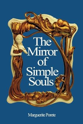 The Mirror of Simple Souls by N, M.