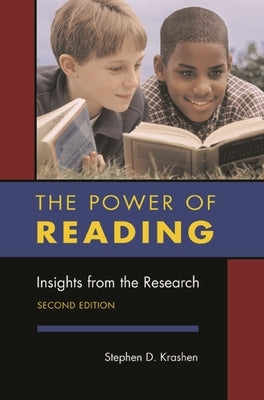 The Power of Reading, Second Edition: Insights from the Research Paperback ABC-Clio, LLC
