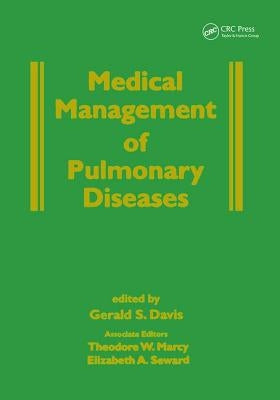 Medical Management of Pulmonary Diseases by Davis, Gerald S.