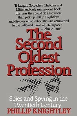 The Second Oldest Profession: Spies and Spying in the Twentieth Century Paperback W. W. Norton & Company