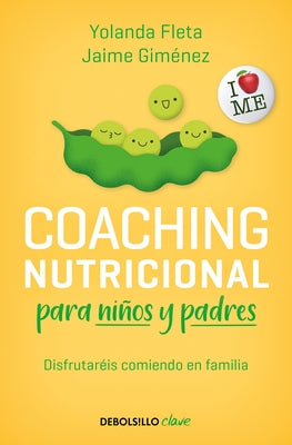 Coaching Nutricional Para Niños Y Padres / Nutritional Coaching for Children and Parents by Fleta, Yolanda