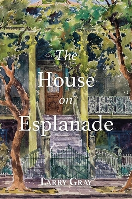 The House on Esplanade Paperback University of Louisiana
