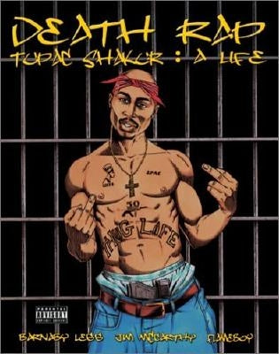 Death Rap Tupac Shakur: A Life by Legg, Barnaby