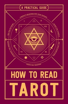 How to Read Tarot: A Practical Guide by Adams Media