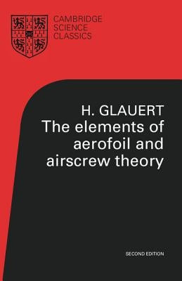 The Elements of Aerofoil and Airscrew Theory Paperback Cambridge University Press